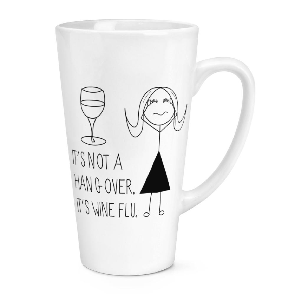 gift base It's Not A Hangover It's Wine Flu 17oz Large Latte Mug Cup