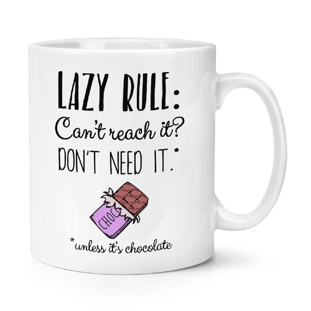 gift base Lazy Rule Can't Reach It Don't Need It 10oz Mug Cup