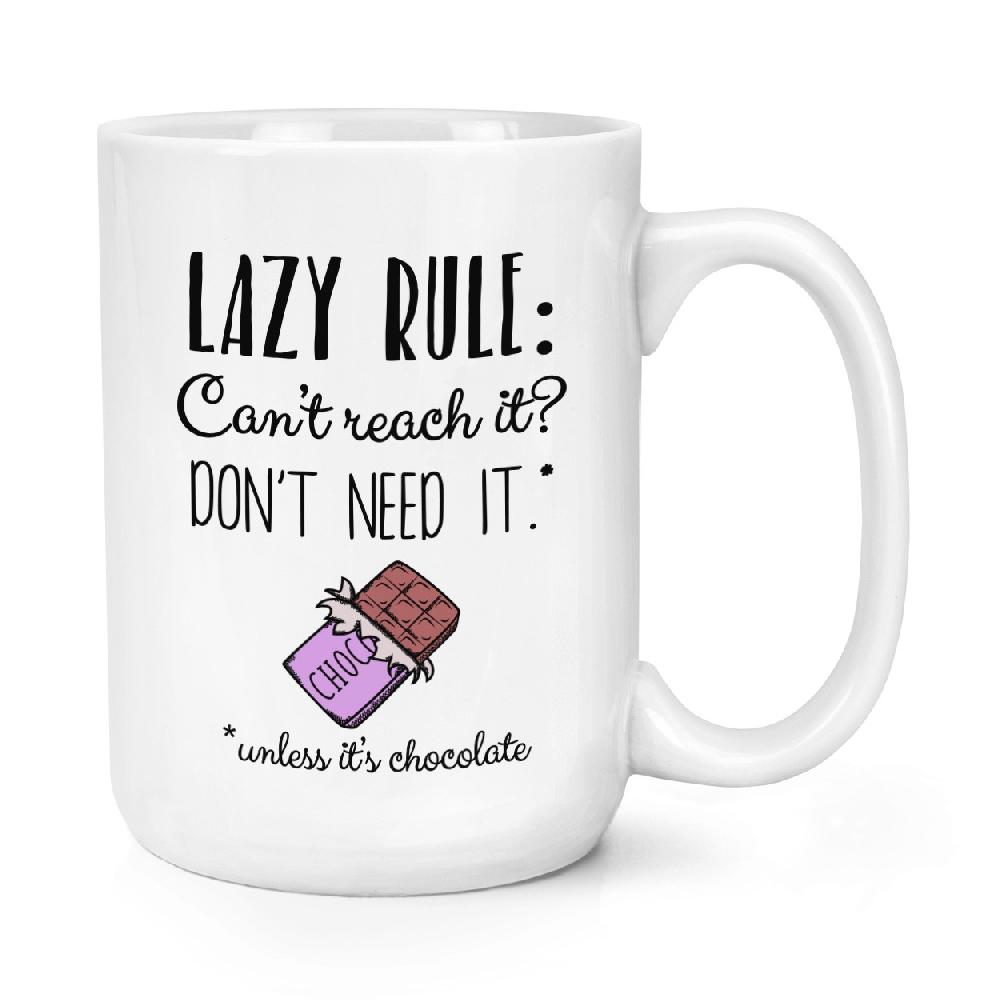 gift base Lazy Rule Can't Reach It Don't Need It 15oz Large Mug Cup