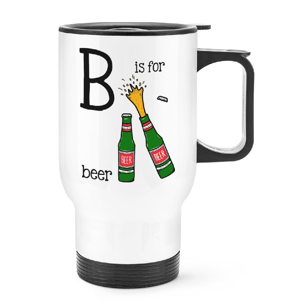 gift base Letter B Is For Beer Travel Mug Cup With Handle