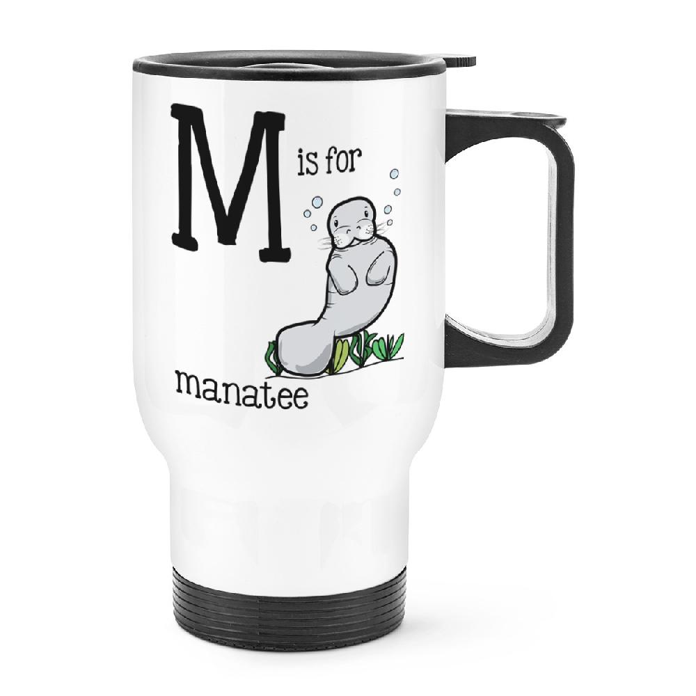 gift base Letter M Is For Manatee Travel Mug Cup With Handle