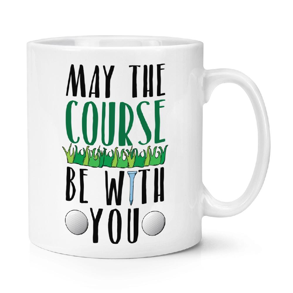 gift base May The Course Be With You Golf 10oz Mug Cup