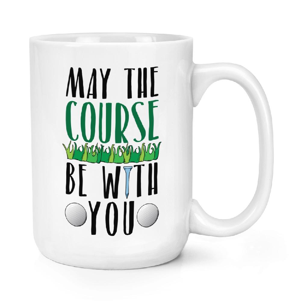 gift base May The Course Be With You Golf 15oz Large Mug Cup