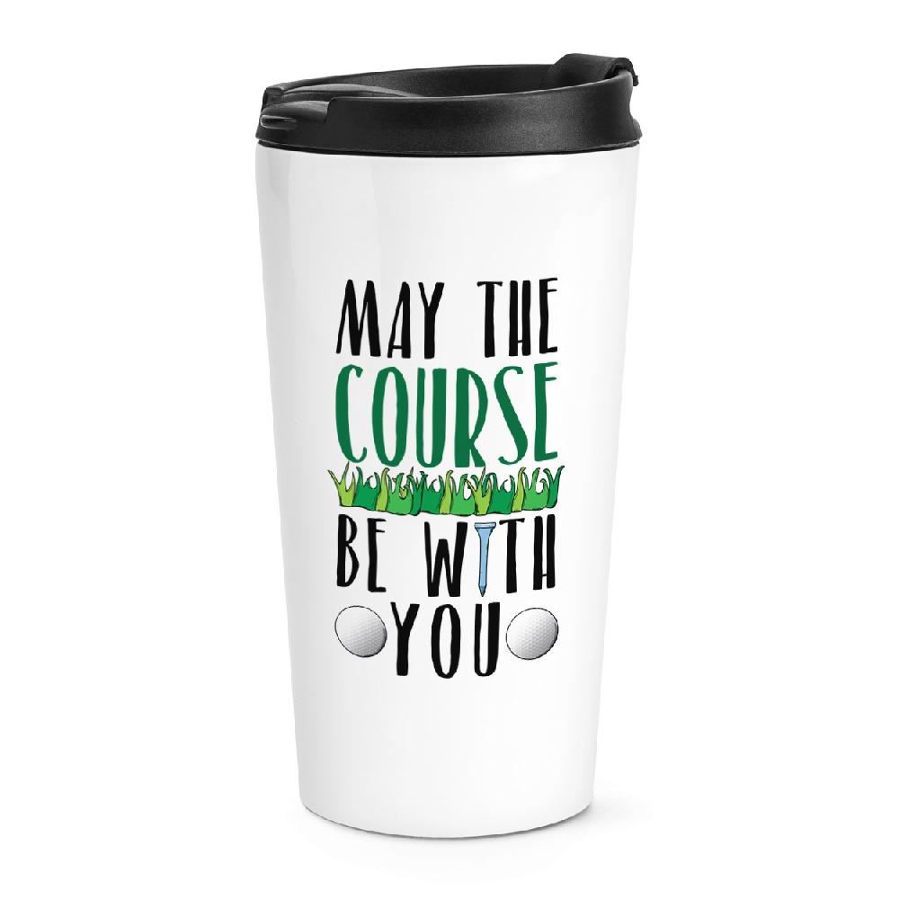 gift base May The Course Be With You Golf Travel Mug Cup