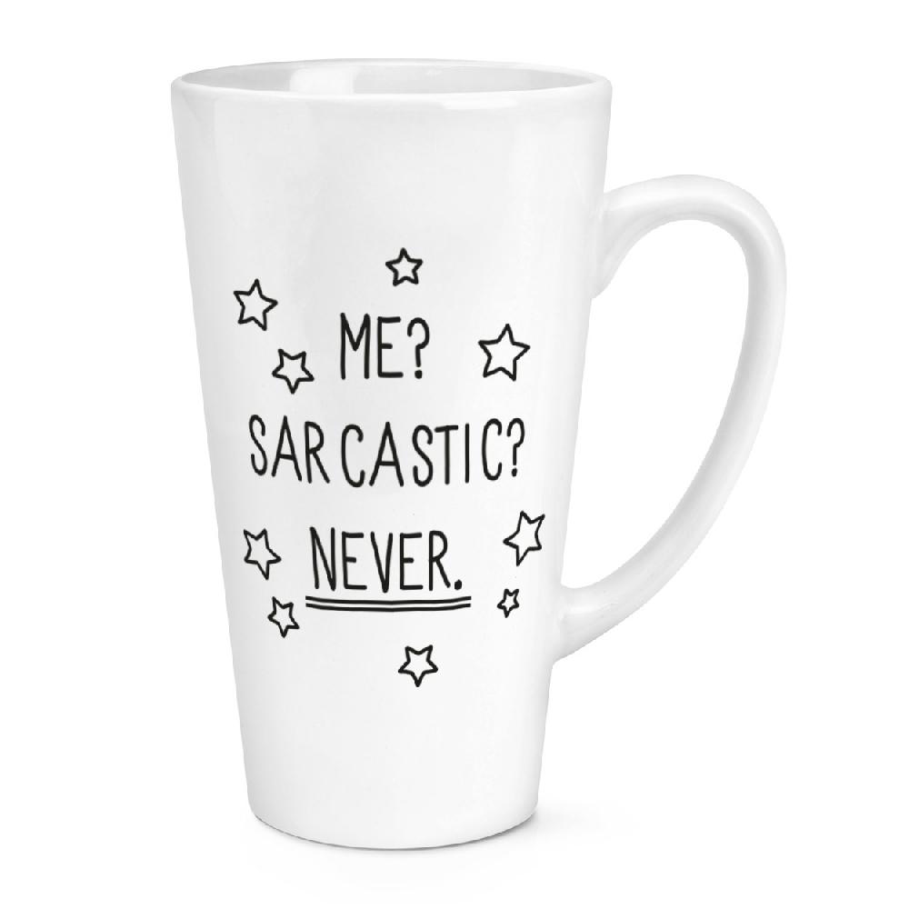 gift base Me Sarcastic Never 17oz Large Latte Mug Cup