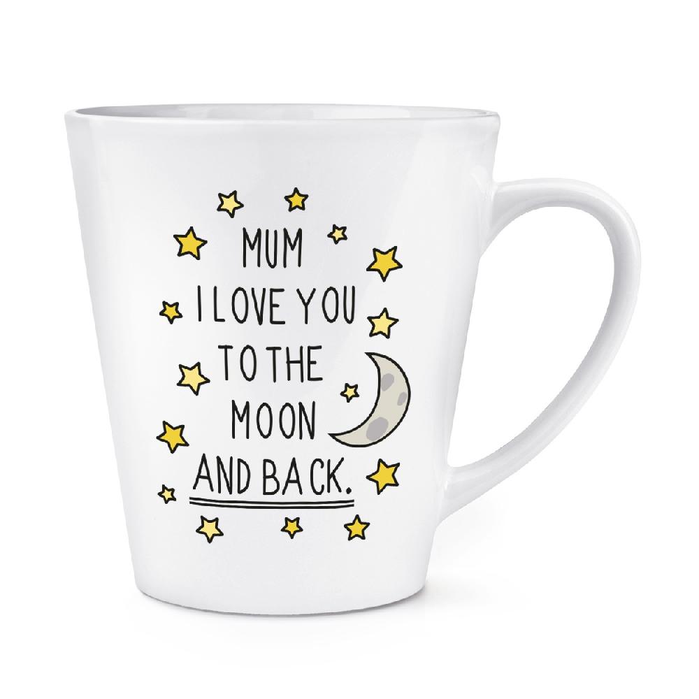 gift base Mum I Love You To The Moon And Back 12oz Latte Mug Cup