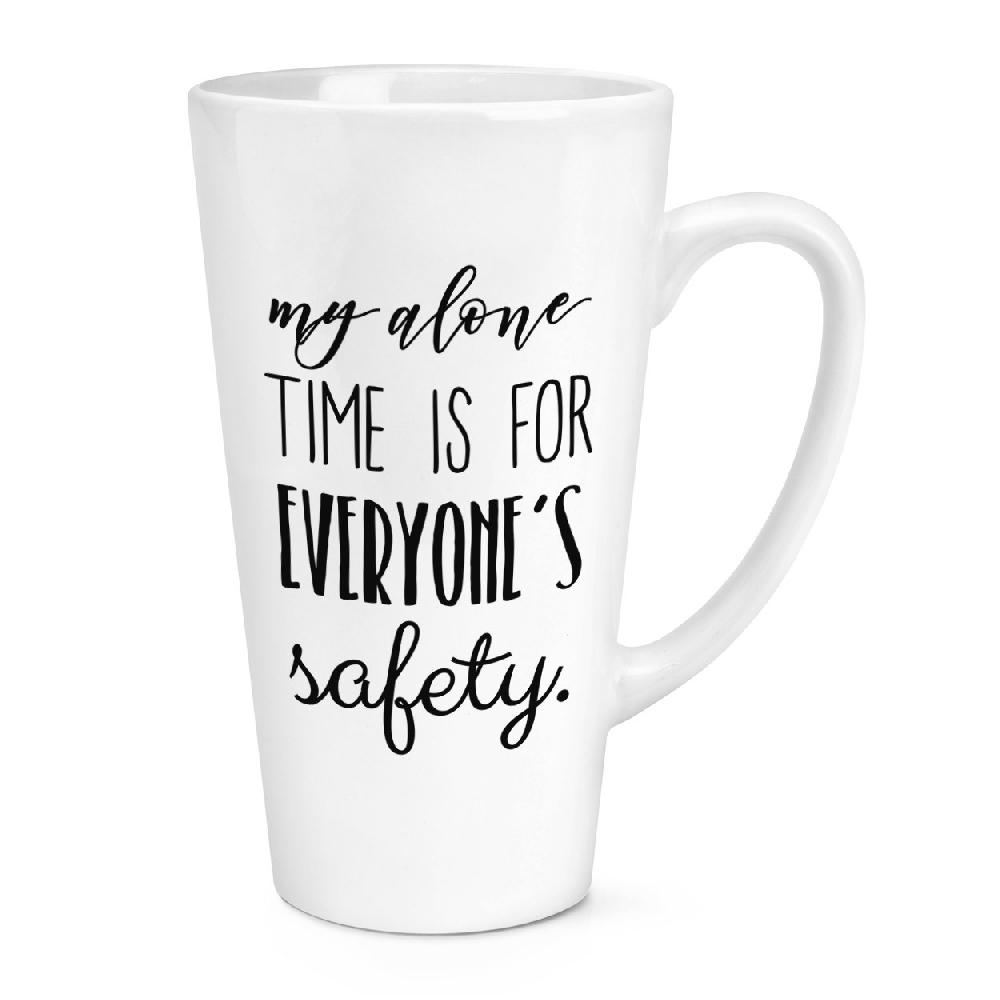 gift base My Alone Time Is For Everyone's Safety 17oz Large Latte Mug Cup