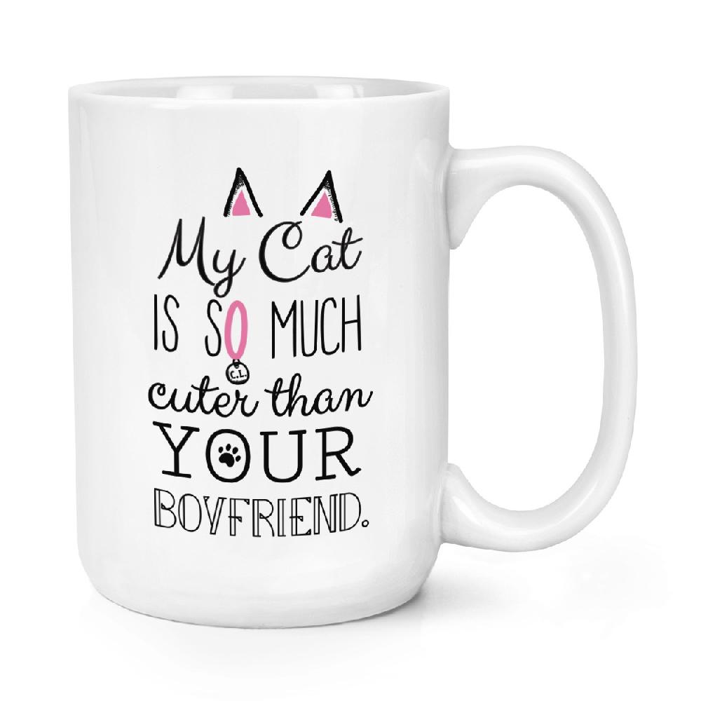 gift base My Cat Is Cuter Than Your Boyfriend 15oz Large Mug Cup