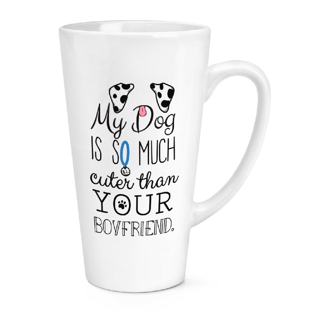 gift base My Dog Is Cuter Than Your Boyfriend Brown Ears 17oz Large Latte Mug Cup