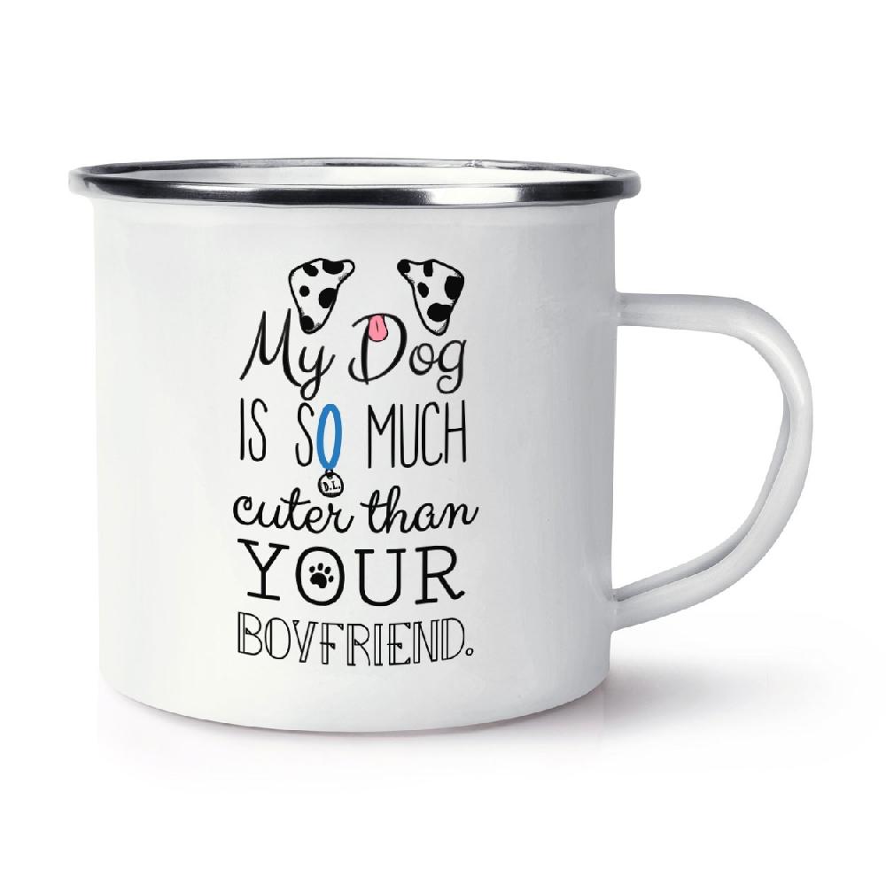 gift base My Dog Is Cuter Than Your Boyfriend Dalmation Retro Enamel Mug Cup