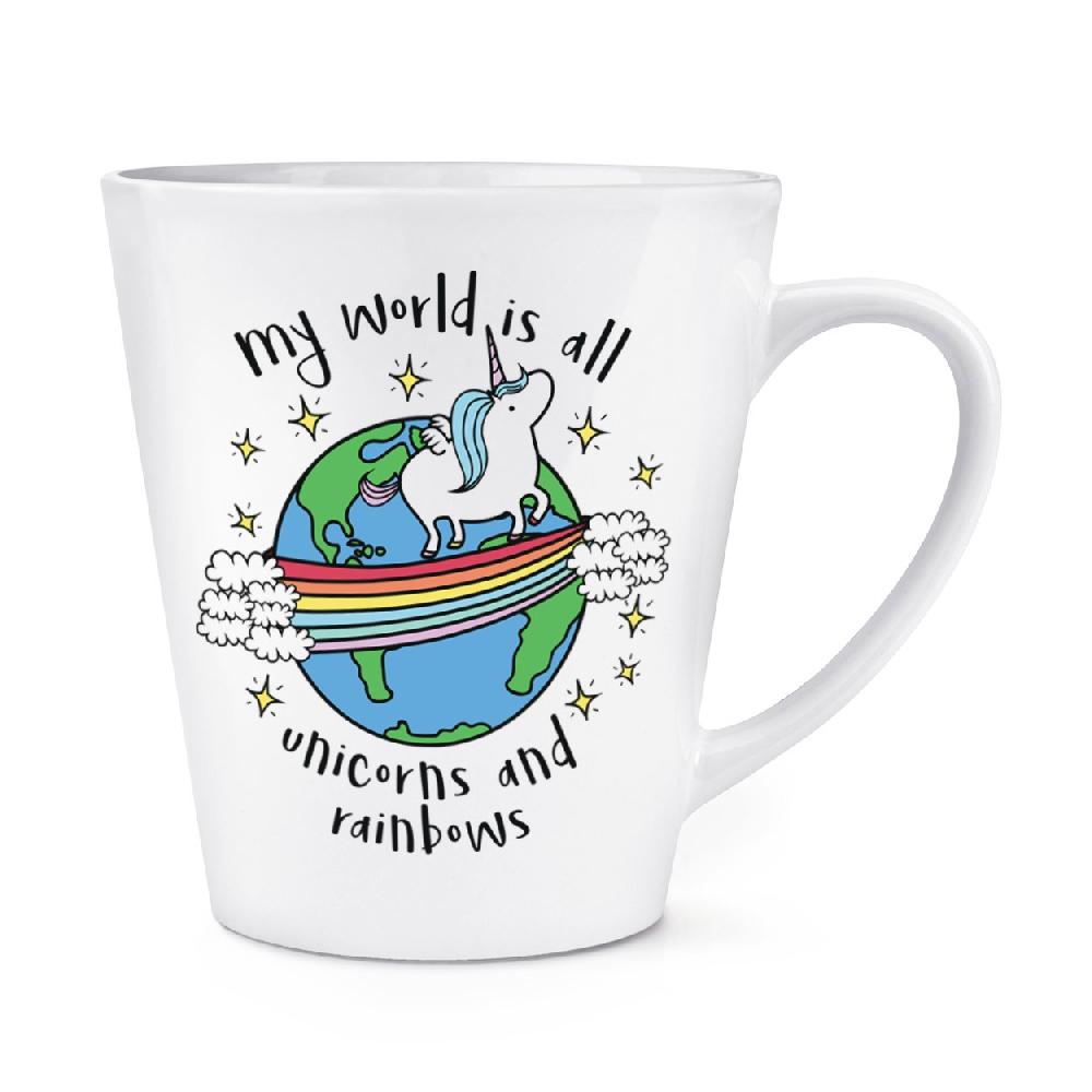 gift base My World Is All Unicorns And Rainbows 12oz Latte Mug Cup