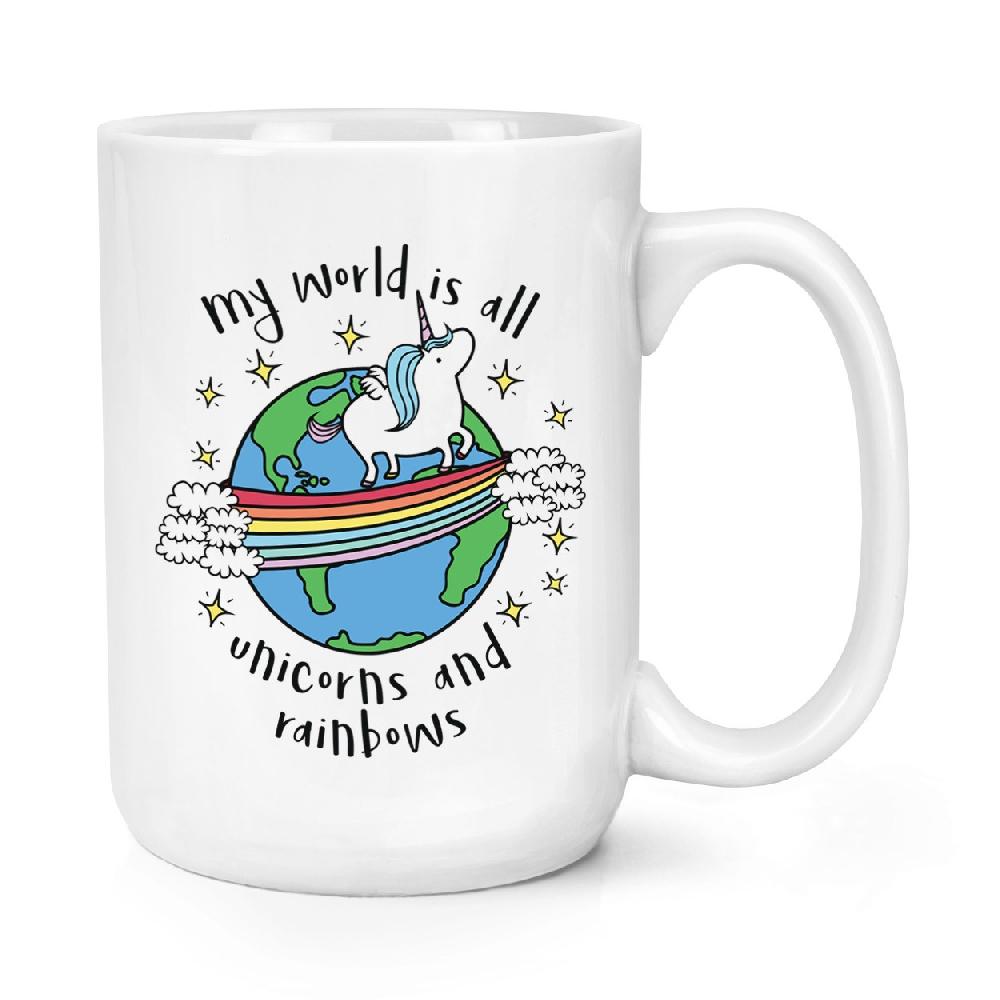 gift base My World Is All Unicorns And Rainbows 15oz Large Mug Cup