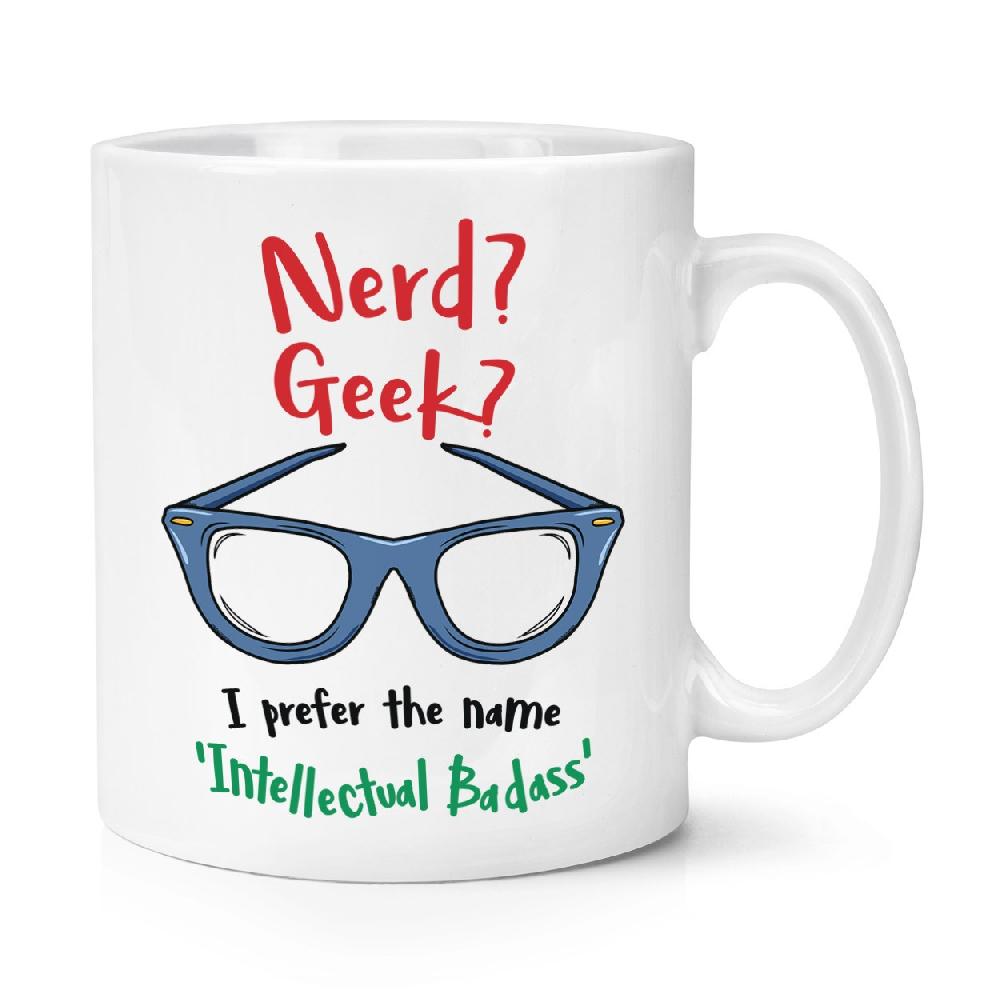 gift base Nerd Geek Intellectual Badass 10oz Mug Cup