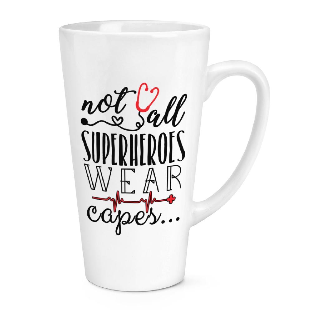 gift base Nurse Doctor Paramedic Not All Superheroes Wear Capes 17oz Large Latte Mug Cup