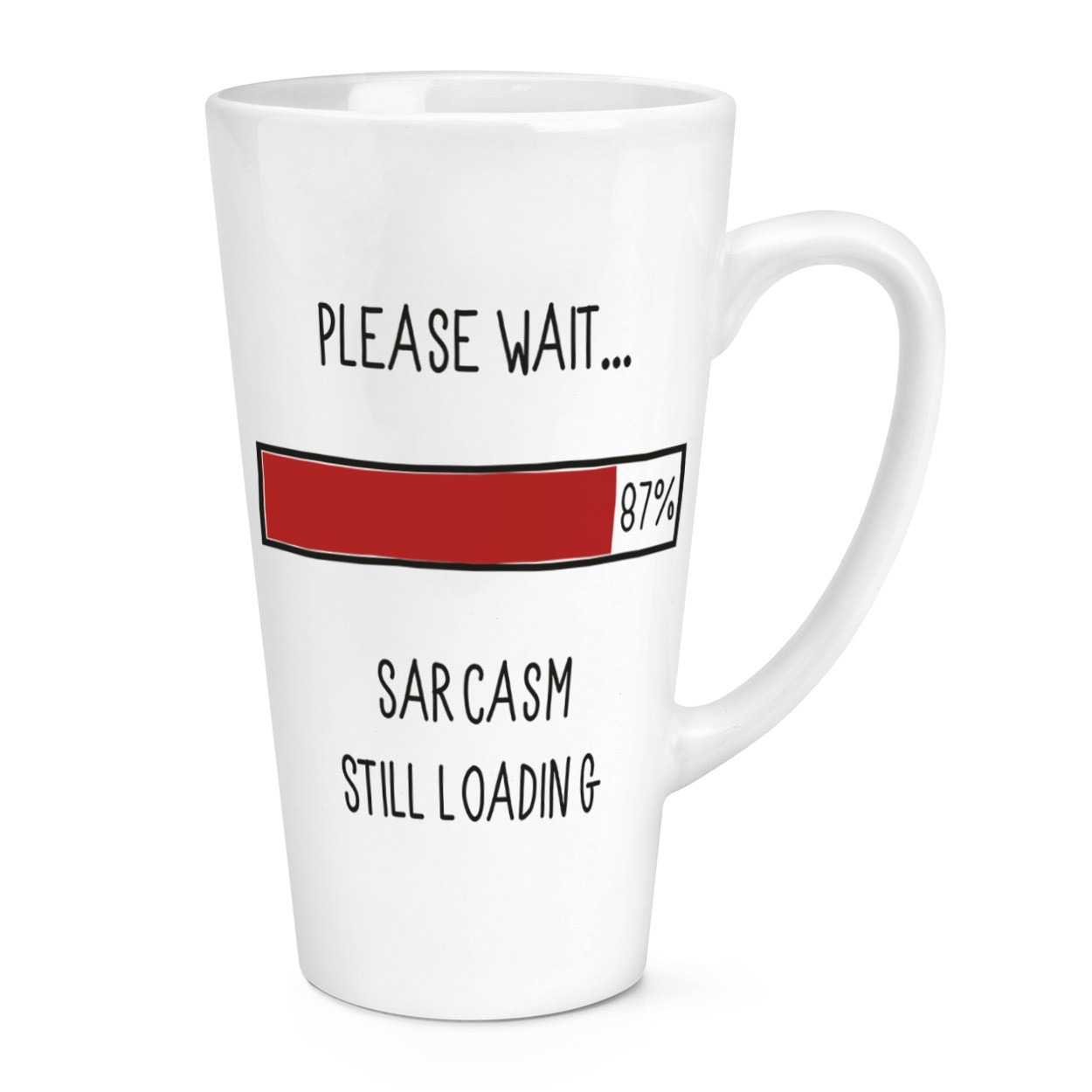 gift base Please Wait Sarcasm Still Loading 17oz Large Latte Mug Cup
