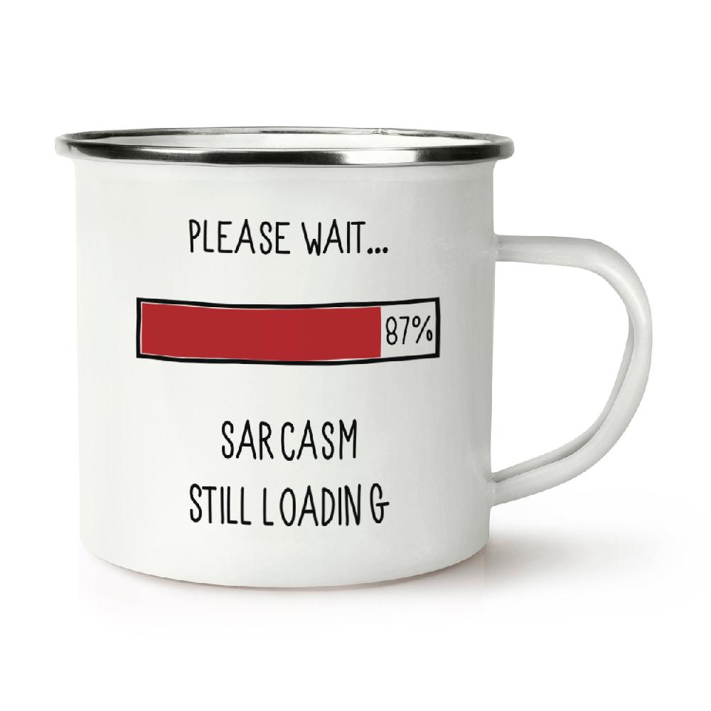 gift base Please Wait Sarcasm Still Loading Retro Enamel Mug Cup