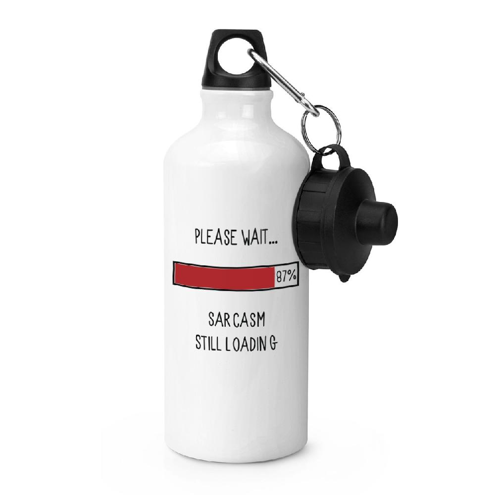 gift base Please Wait Sarcasm Still Loading Sports Bottle