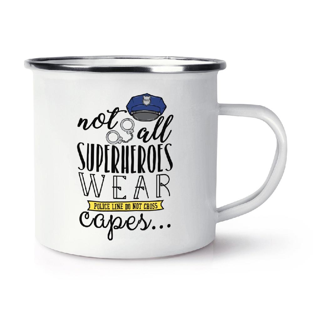 gift base Policemen Not All Superheroes Wear Capes Retro Enamel Mug Cup