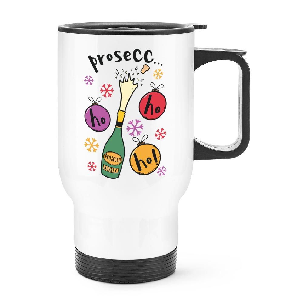 gift base Prosecco Ho Ho Ho Travel Mug Cup With Handle