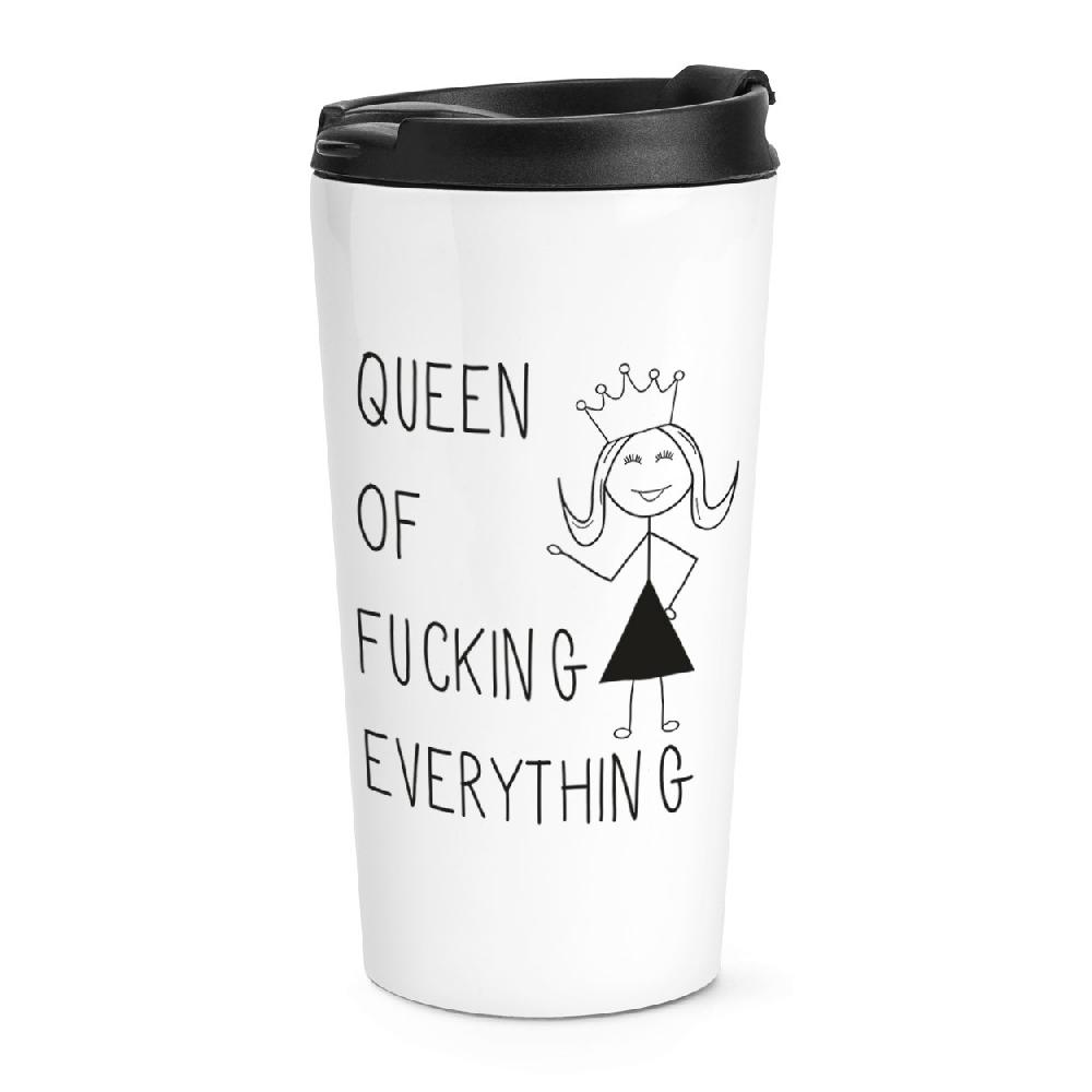 gift base Queen Of F-king Everything Quote Travel Mug Cup