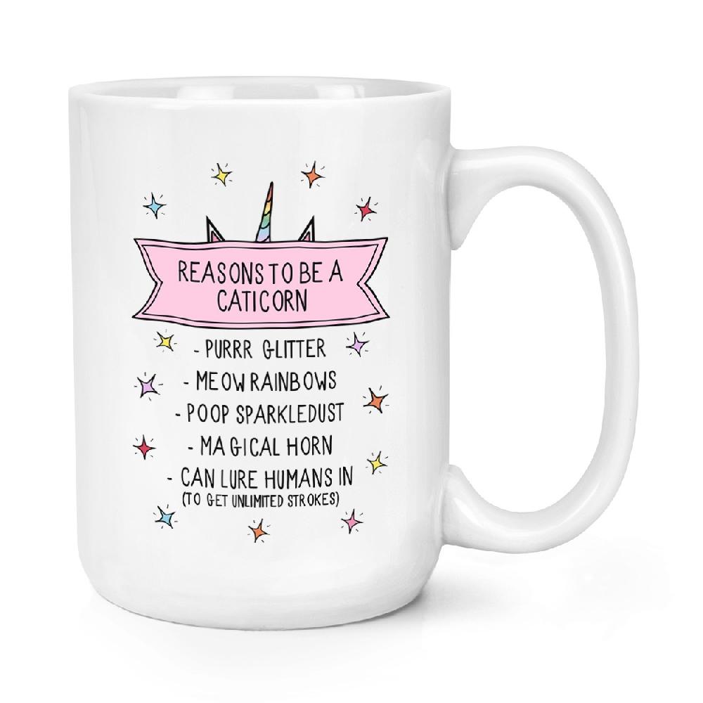 gift base Reasons To Be A Caticorn 15oz Large Mug Cup