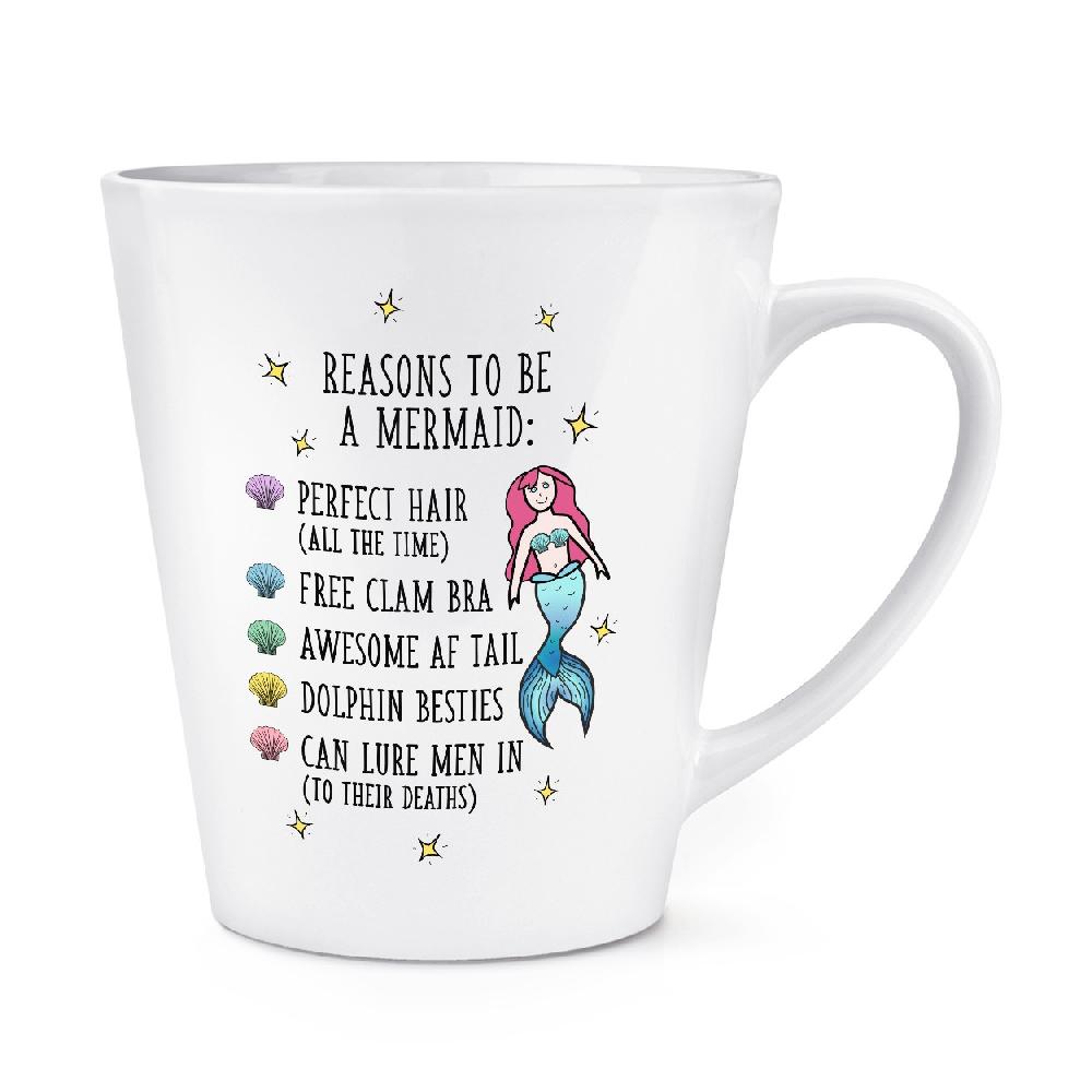 gift base Reasons To Be A Mermaid 12oz Latte Mug Cup