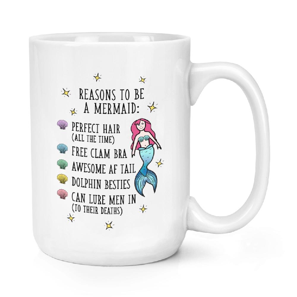 gift base Reasons To Be A Mermaid 15oz Large Mug Cup