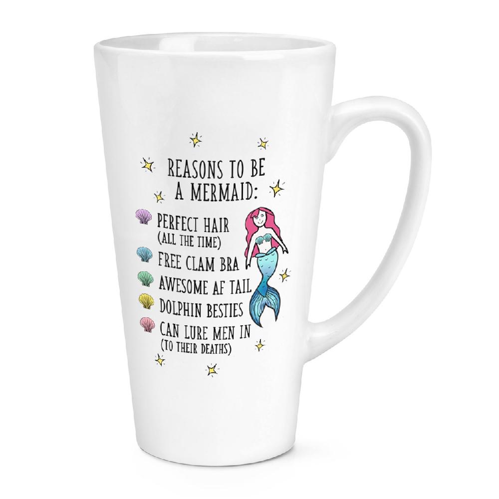 gift base Reasons To Be A Mermaid 17oz Large Latte Mug Cup