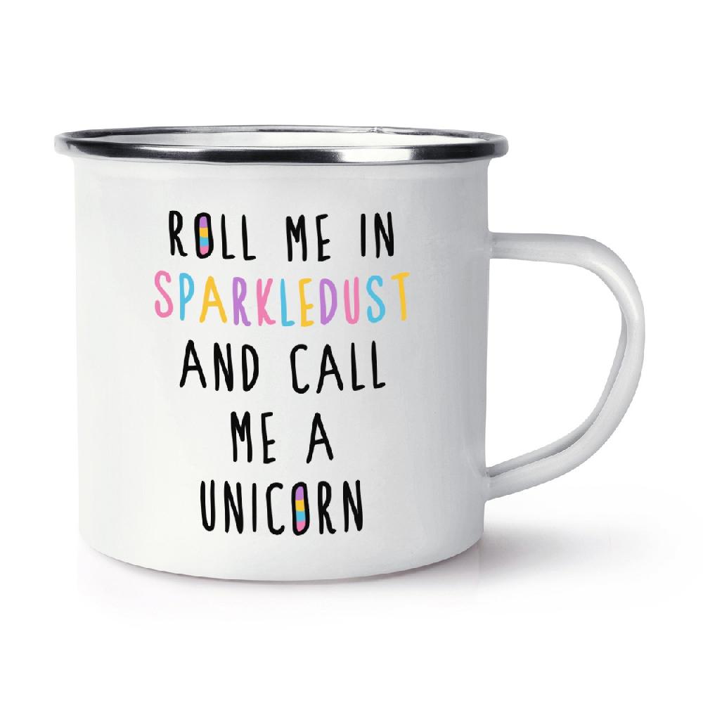 gift base Roll Me In Sparkledust And Call Me A Unicorn Retro Enamel Mug Cup