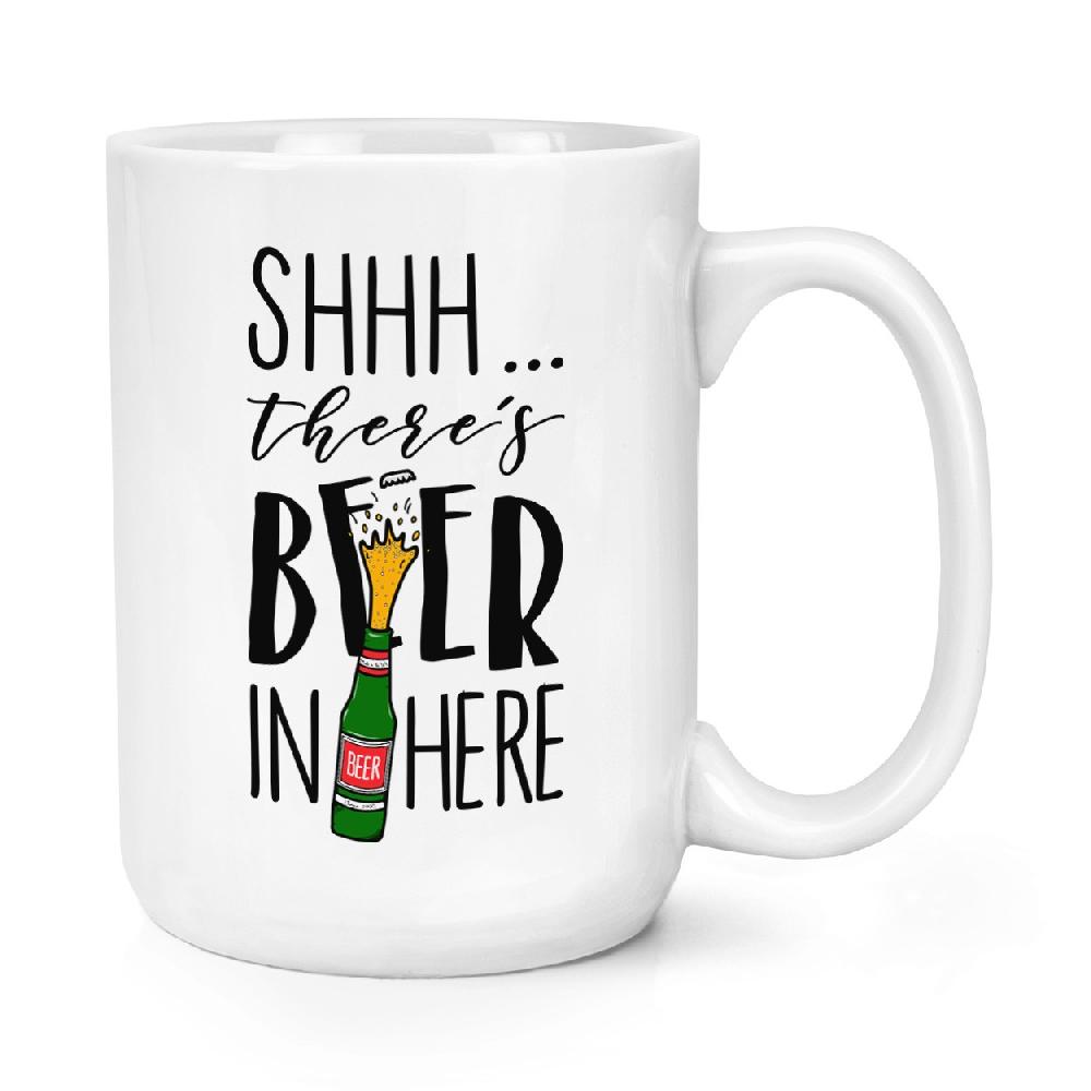 gift base Shhh There's Beer In Here 15oz Large Mug Cup