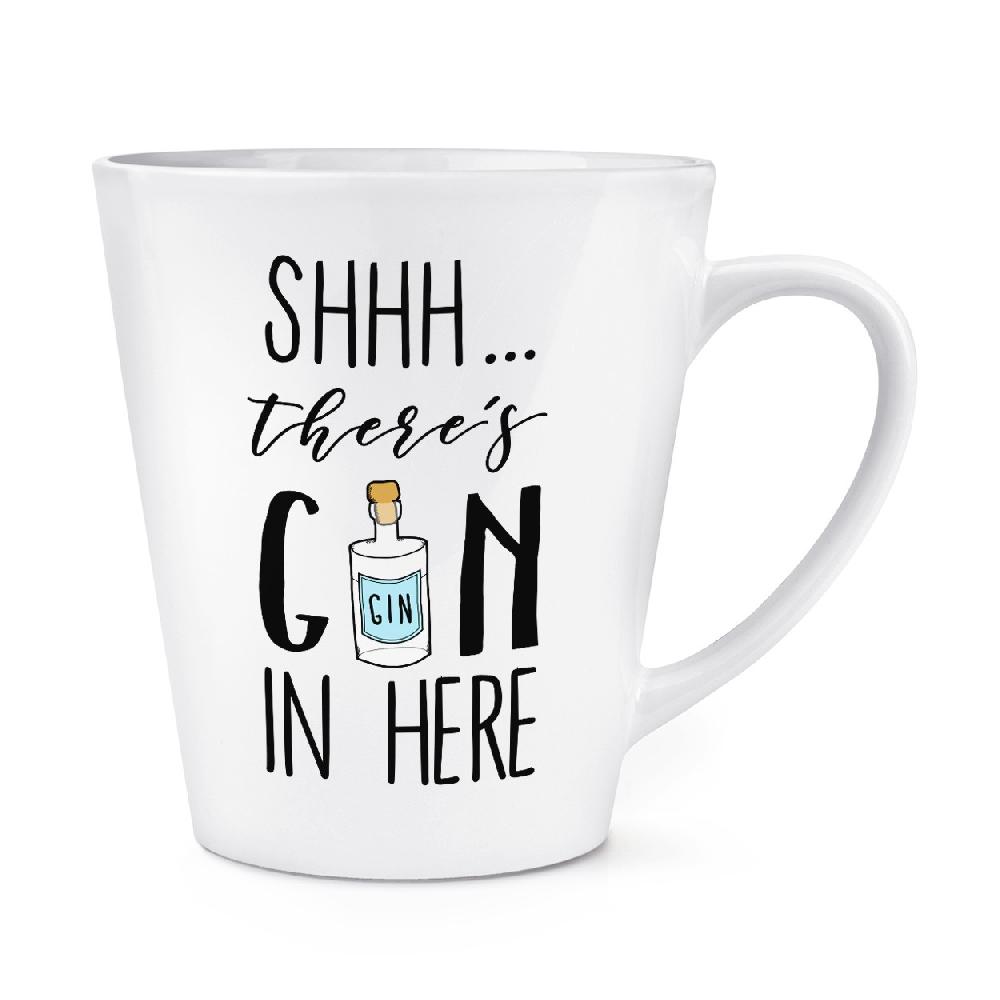 gift base Shhh There's Gin In Here 12oz Latte Mug Cup