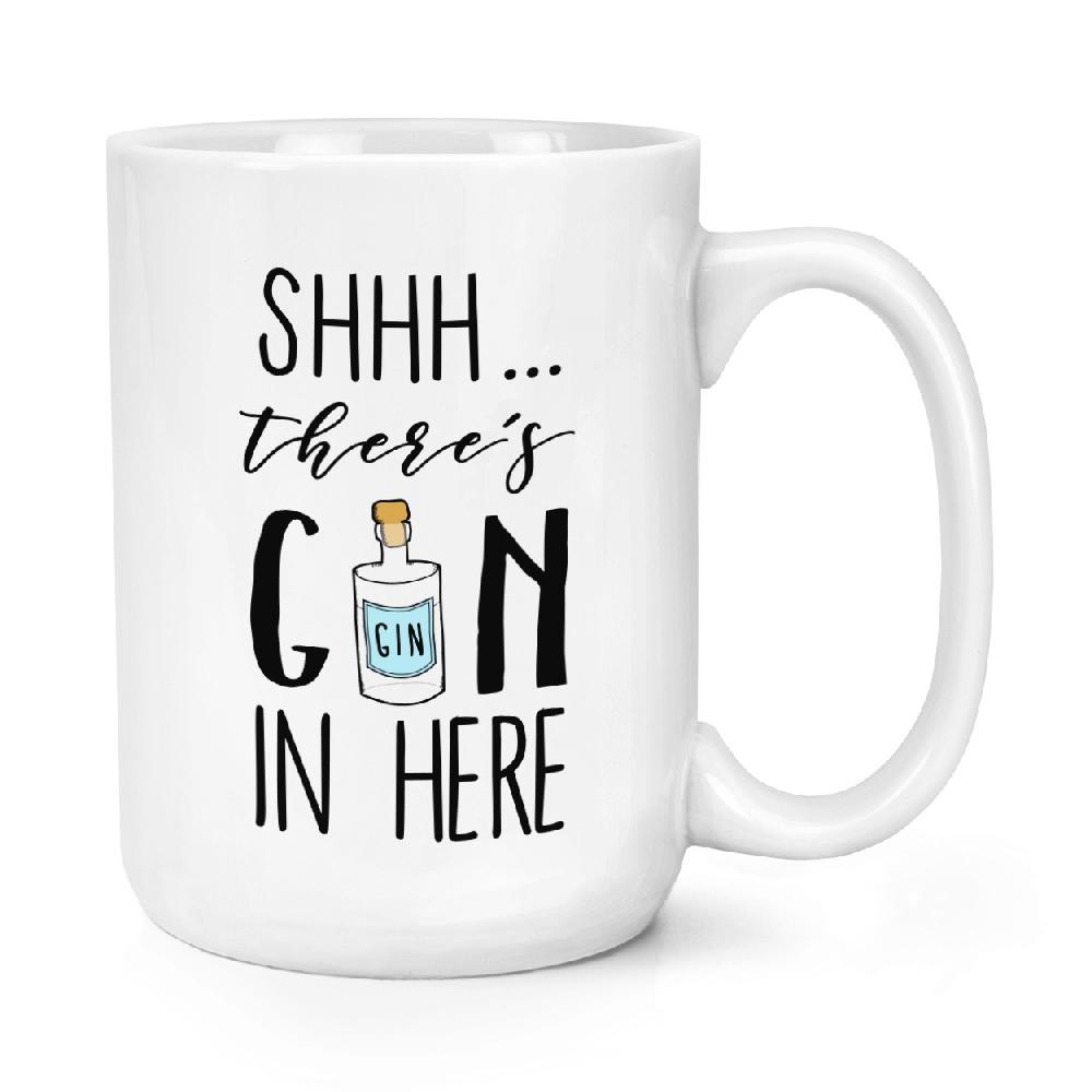 gift base Shhh There's Gin In Here 15oz Large Mug Cup