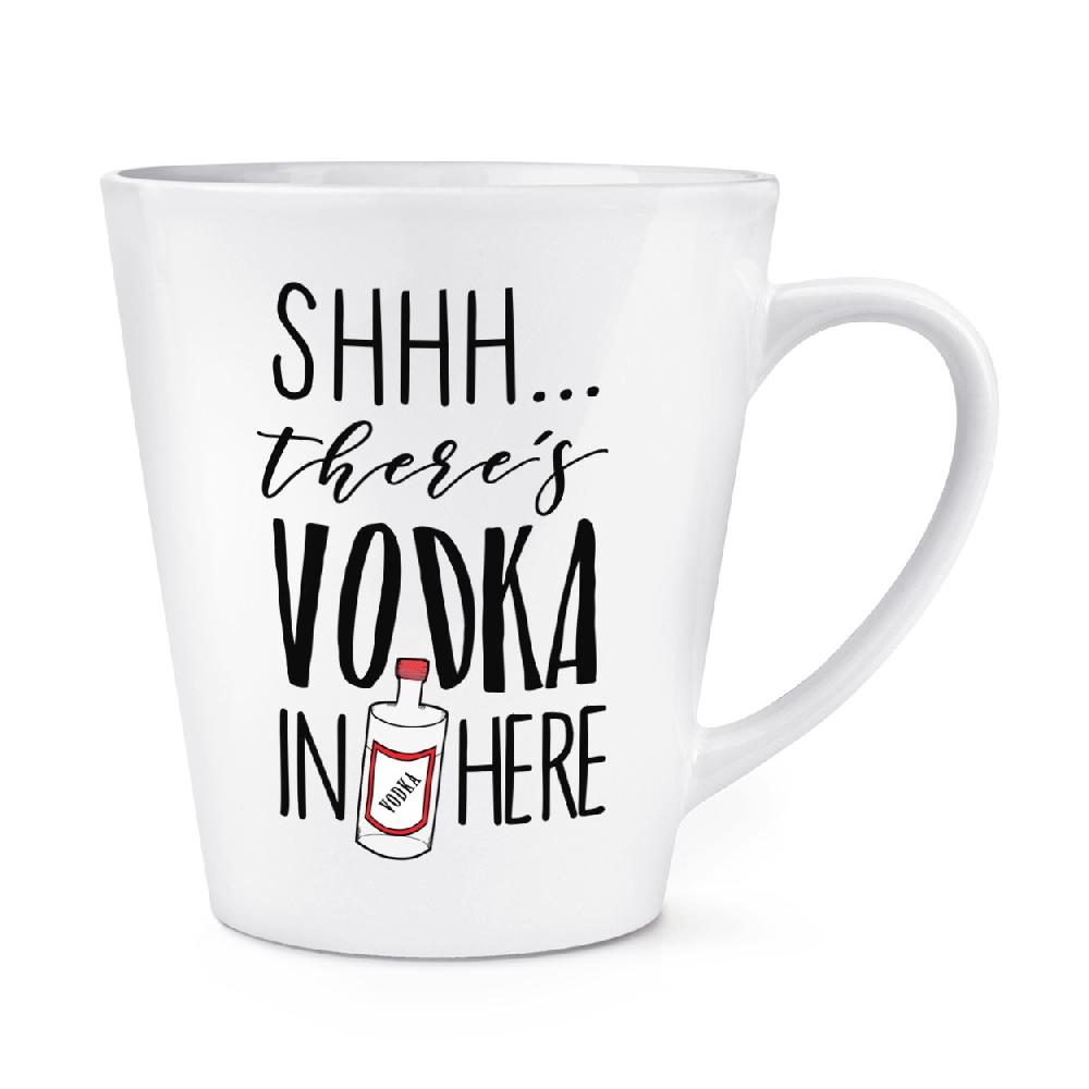 gift base Shhh There's Vodka In Here 12oz Latte Mug Cup