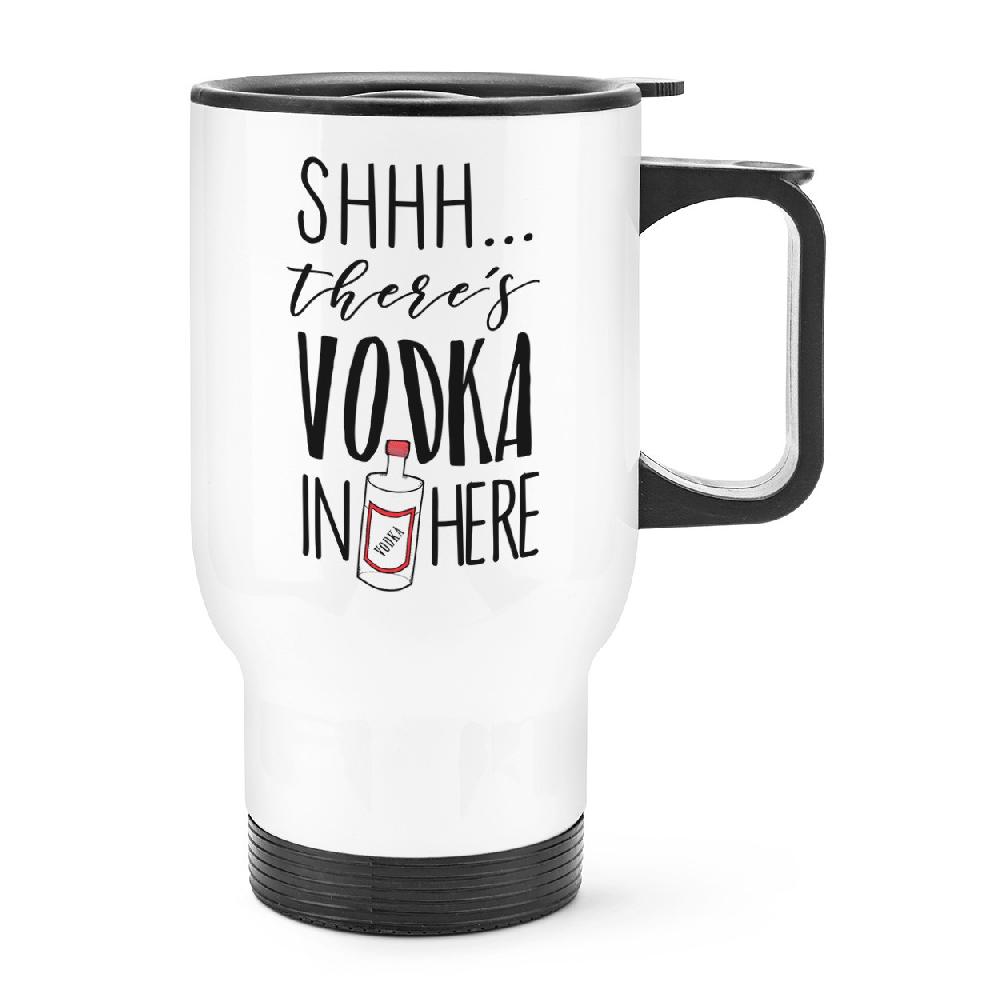 gift base Shhh There's Vodka In Here Travel Mug Cup With Handle