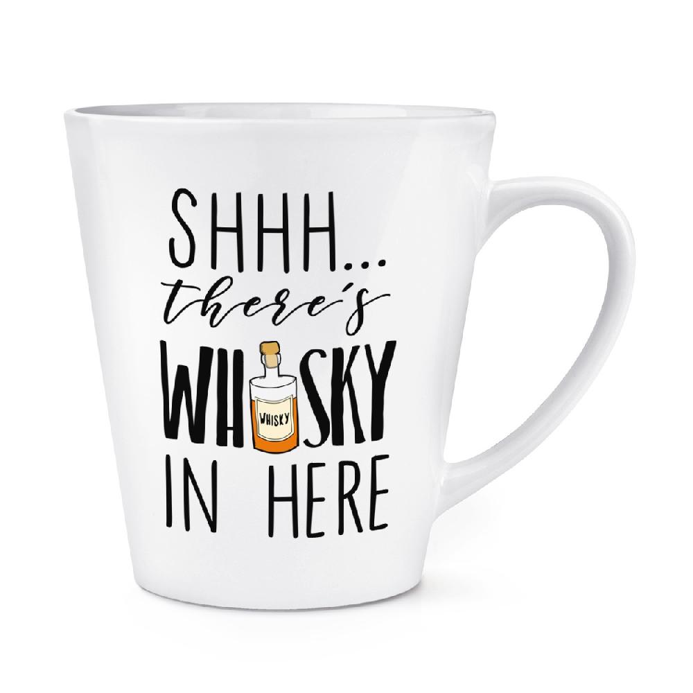 gift base Shhh There's Whisky In Here 12oz Latte Mug Cup