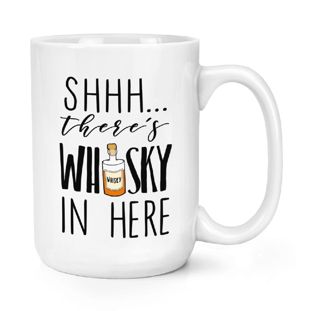 gift base Shhh There's Whisky In Here 15oz Large Mug Cup