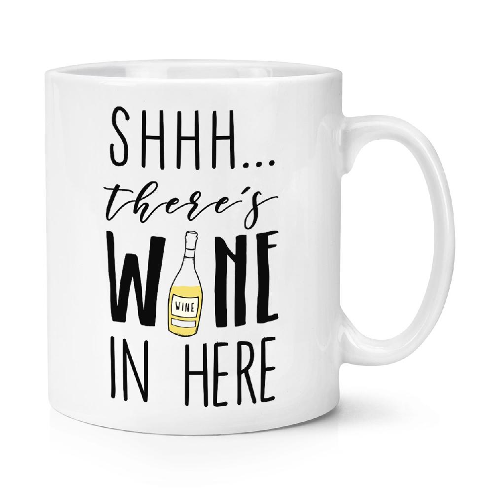 gift base Shhh There's Wine In Here White 10oz Mug Cup