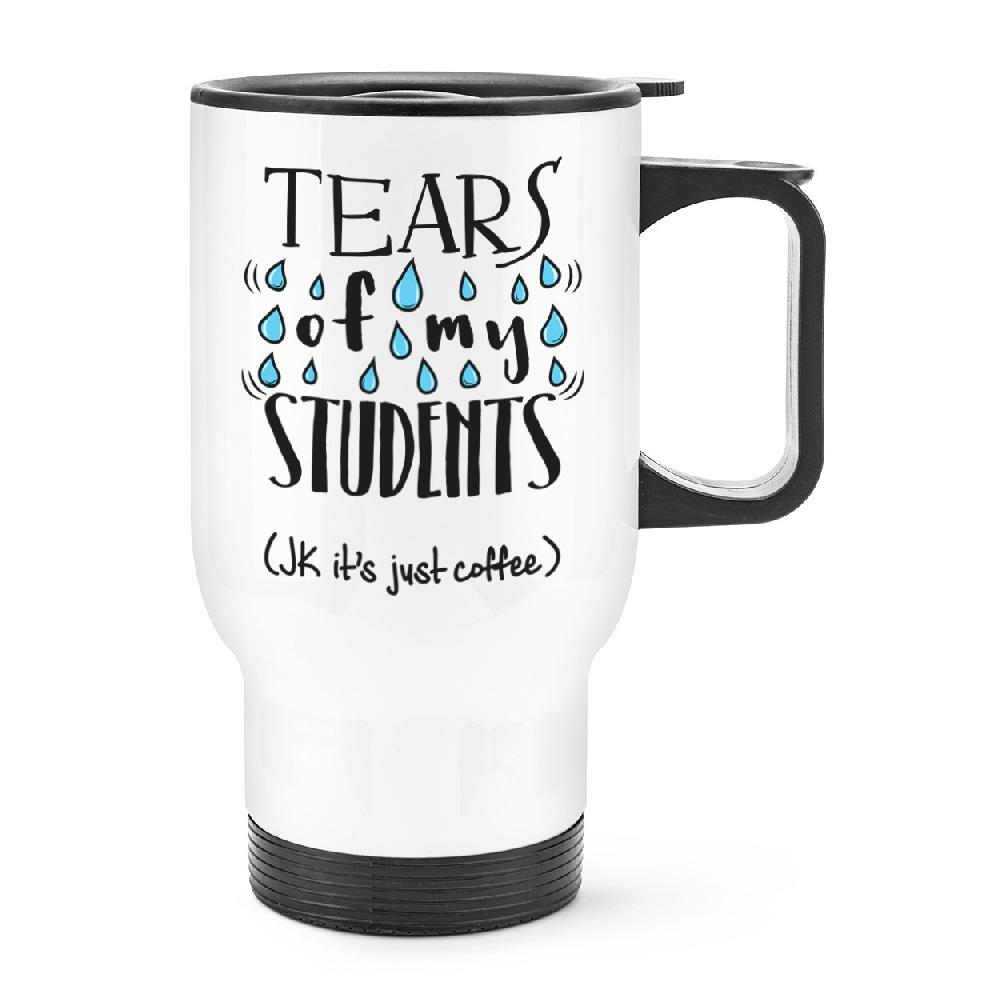 gift base Tears Of My Students Coffee Travel Mug Cup With Handle