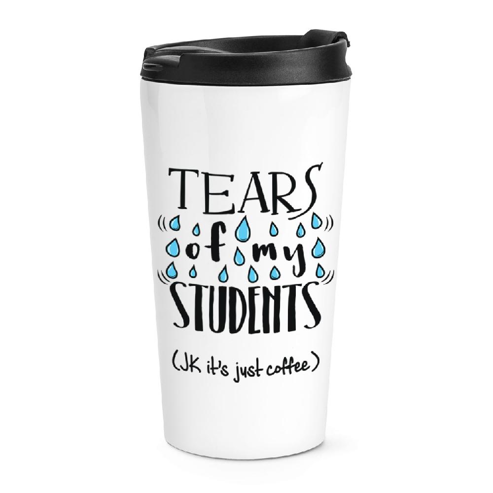 gift base Tears Of My Students Coffee Travel Mug Cup