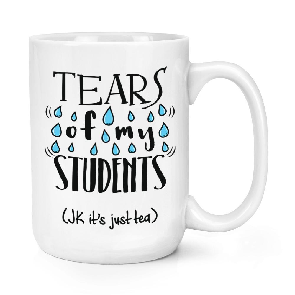 gift base Tears Of My Students Tea 15oz Large Mug Cup