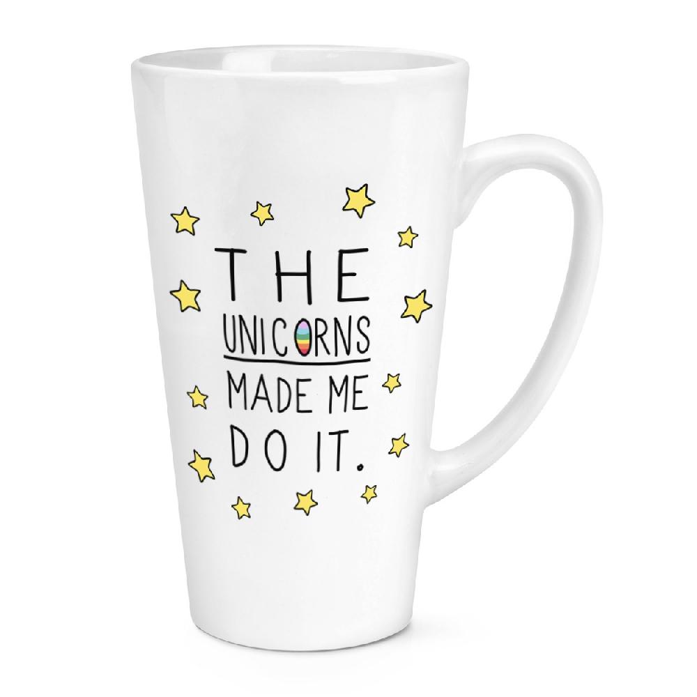 gift base The Unicorns Made Me Do It 17oz Large Latte Mug Cup