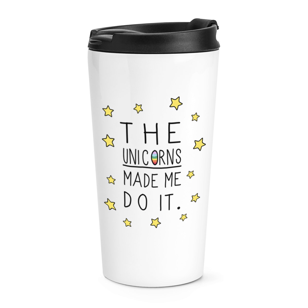 gift base The Unicorns Made Me Do It Travel Mug Cup