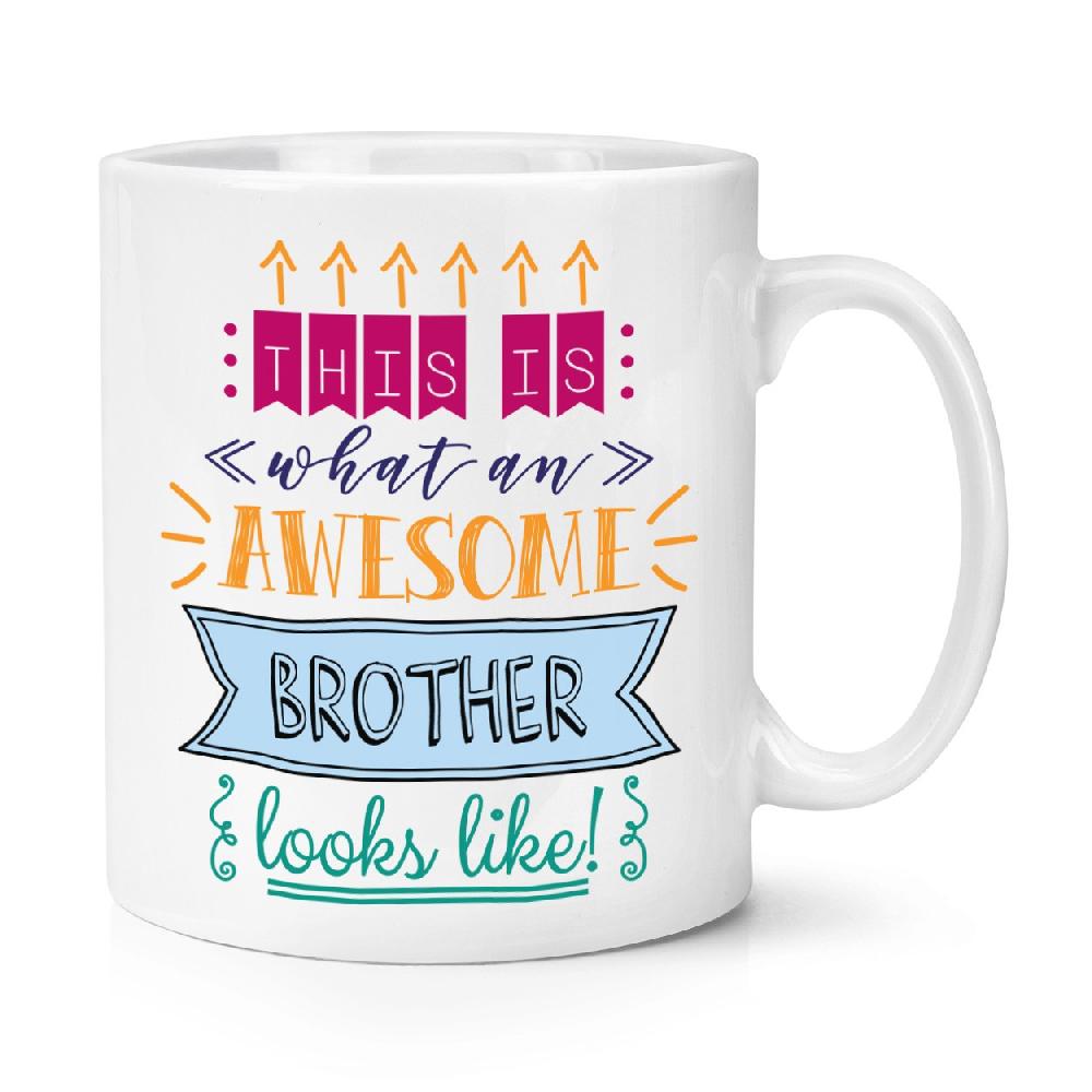 gift base This Is What An Awesome Brother Looks Like 10oz Mug Cup