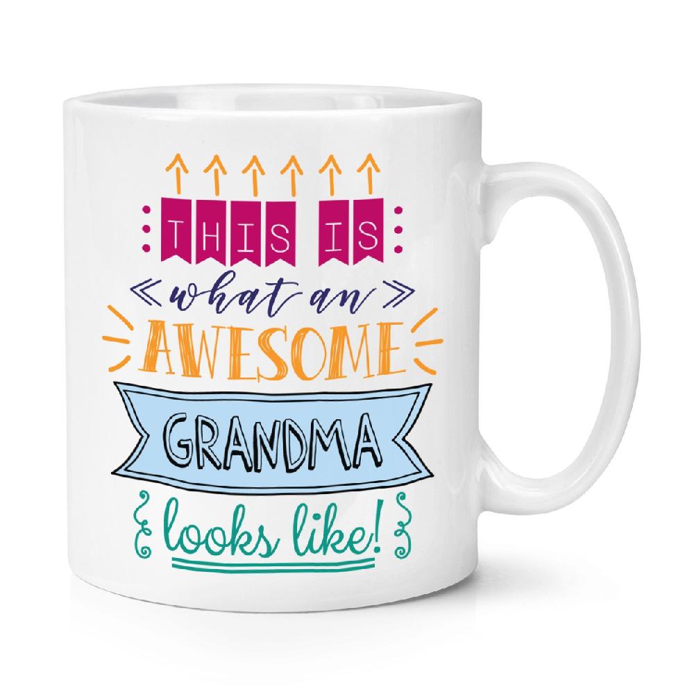 gift base This Is What An Awesome Grandma Looks Like 10oz Mug Cup