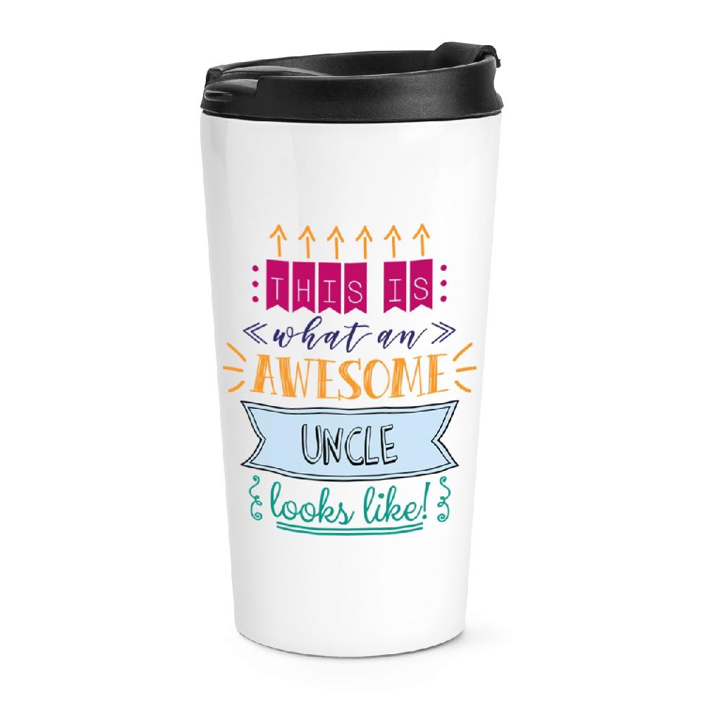 gift base This Is What An Awesome Uncle Looks Like Travel Mug Cup
