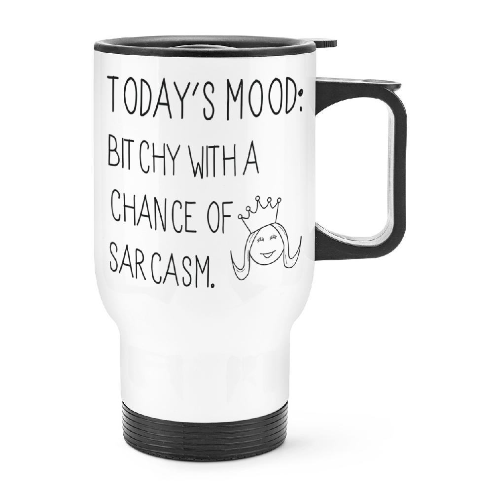 gift base Today's Mood Bitchy With A Chance Of Sarcasm Travel Mug Cup With Handle