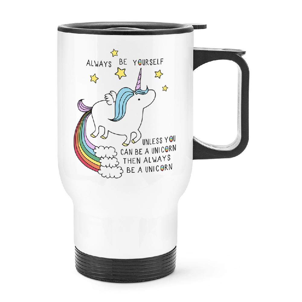 gift base Unicorn Always Be Yourself Travel Mug Cup With Handle