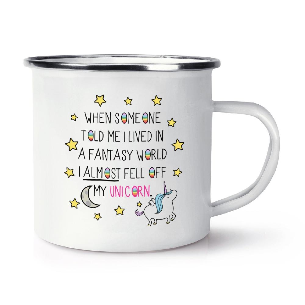 gift base Unicorn When Someone Told Me I Lived In A Fantasy World Retro Enamel Mug Cup