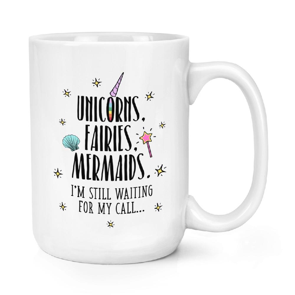 gift base Unicorns Fairies Mermaids Waiting For My Call 15oz Large Mug Cup