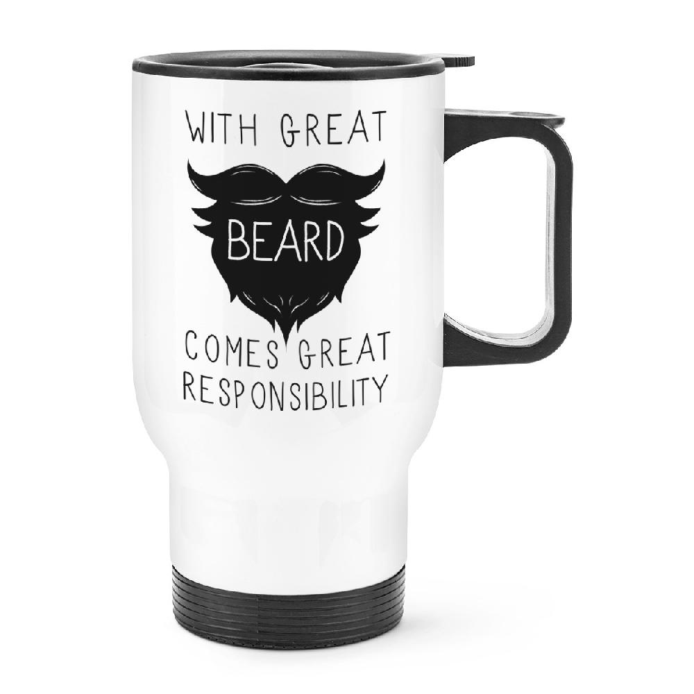 gift base With Great Beard Comes Great Responsibility Travel Mug Cup With Handle